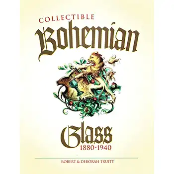 Collectible Bohemian Glass, 1880-1940 (image for) Collectible Bohemian Glass, 1880-1940