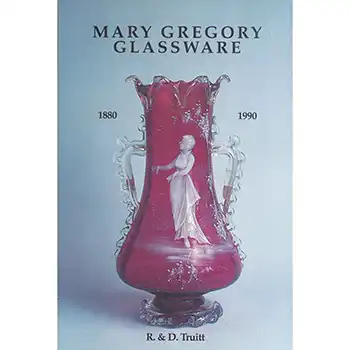 Mary Gregory Glassware: 1880-1990 (image for) Mary Gregory Glassware: 1880-1990