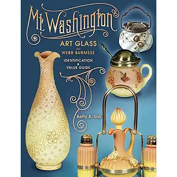 Mt. Washington Art Glass Plus Webb Burmese: Identification & Value Guide (image for) Mt. Washington Art Glass Plus Webb Burmese: Identification & Value Guide