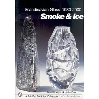 Scandinavian Glass 1930-2000: Smoke & Ice