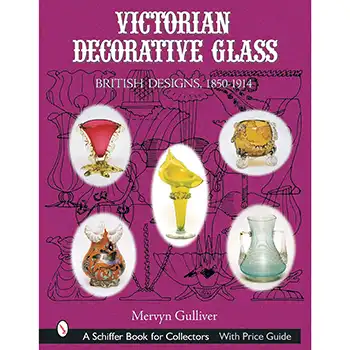 Victorian Decorative Glass: British Designs, 1850-1914