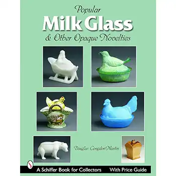 Milk Glass & Other Opaque Novelties